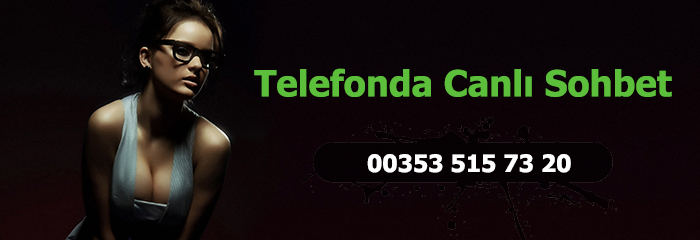 telefonda canlı sohbet