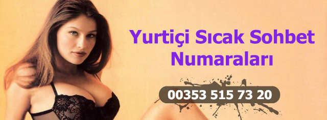 yurtiçi sıcak sohbet numaraları