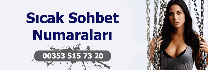 sıcak sohbet numaraları