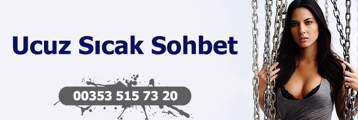 ucuz sıcak sohbet