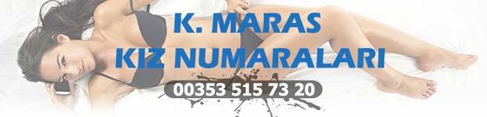 kahramanmaraş kız numaraları
