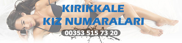 kırıkkale kız numaraları