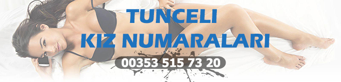 tunceli kız numaraları