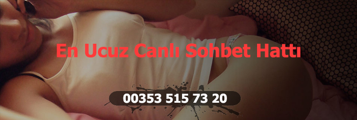 en ucuz canlı sohbet hattı